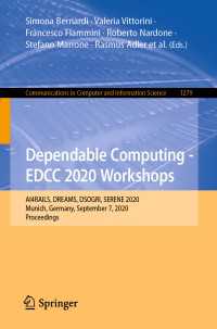Dependable Computing - EDCC 2020 Workshops〈1st ed. 2020〉 : AI4RAILS, DREAMS, DSOGRI, SERENE 2020, Munich, Germany, September 7, 2020, Proceedings