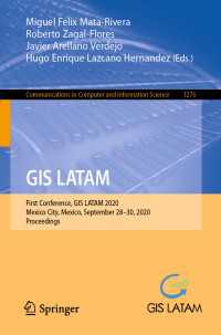 GIS LATAM〈1st ed. 2020〉 : First Conference, GIS LATAM 2020, Mexico City, Mexico, September 28–30, 2020, Proceedings