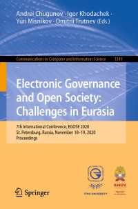 Electronic Governance and Open Society: Challenges in Eurasia〈1st ed. 2020〉 : 7th International Conference, EGOSE 2020, St. Petersburg, Russia, November 18–19, 2020, Proceedings