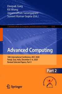Advanced Computing〈1st ed. 2021〉 : 10th International Conference, IACC 2020, Panaji, Goa, India, December 5–6, 2020, Revised Selected Papers, Part II