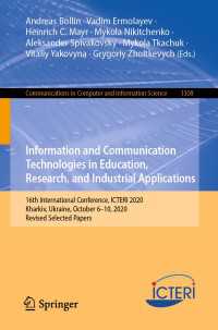 Information and Communication Technologies in Education, Research, and Industrial Applications〈1st ed. 2021〉 : 16th International Conference, ICTERI 2020, Kharkiv, Ukraine, October 6–10, 2020, Revised Selected Papers