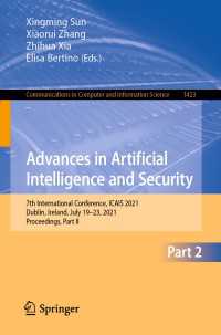 Advances in Artificial Intelligence and Security〈1st ed. 2021〉 : 7th International Conference, ICAIS 2021, Dublin, Ireland, July 19-23, 2021, Proceedings, Part II