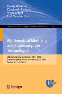 Mathematical Modeling and Supercomputer Technologies〈1st ed. 2021〉 : 20th International Conference, MMST 2020, Nizhny Novgorod, Russia, November 23 – 27, 2020, Revised Selected Papers