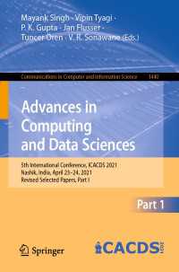 Advances in Computing and Data Sciences〈1st ed. 2021〉 : 5th International Conference, ICACDS 2021, Nashik, India, April 23–24, 2021, Revised Selected Papers, Part I