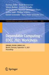 Dependable Computing - EDCC 2021 Workshops〈1st ed. 2021〉 : DREAMS, DSOGRI, SERENE 2021, Munich, Germany, September 13, 2021, Proceedings