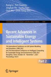 Recent Advances in Sustainable Energy and Intelligent Systems〈1st ed. 2021〉 : 7th International Conference on Life System Modeling and Simulation, LSMS 2021 and 7th International Conference on Intelligent Computing for Sustainable Energy and Environment, ICSEE 2021, Hangzhou, China, October 30 &ndash; November 1, 2021, Proceedings