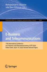 E-Business and Telecommunications〈1st ed. 2021〉 : 17th International Conference on E-Business and Telecommunications, ICETE 2020, Online Event, July 8–10, 2020, Revised Selected Papers