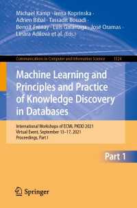 Machine Learning and Principles and Practice of Knowledge Discovery in Databases〈1st ed. 2021〉 : International Workshops of ECML PKDD 2021, Virtual Event, September 13-17, 2021, Proceedings, Part I
