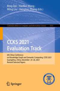 CCKS 2021 - Evaluation Track〈1st ed. 2022〉 : 6th China Conference on Knowledge Graph and Semantic Computing, CCKS 2021, Guangzhou, China, December 25-26, 2021, Revised Selected Papers