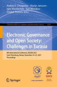 Electronic Governance and Open Society: Challenges in Eurasia〈1st ed. 2022〉 : 8th International Conference, EGOSE 2021, Saint Petersburg, Russia, November 24–25, 2021, Proceedings