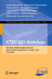 ICTERI 2021 Workshops〈1st ed. 2022〉 : ITER, MROL, RMSEBT, TheRMIT, UNLP 2021, Kherson, Ukraine, September 28–October 2, 2021, Proceedings