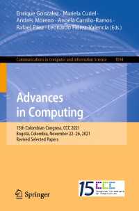 Advances in Computing〈1st ed. 2022〉 : 15th Colombian Congress, CCC 2021, Bogot&aacute;, Colombia, November 22–26, 2021, Revised Selected Papers