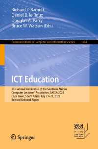 ICT Education〈1st ed. 2022〉 : 51st Annual Conference of the Southern African Computer Lecturers' Association, SACLA 2022, Cape Town, South Africa, July 21–22, 2022, Revised Selected Papers