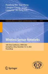 Wireless Sensor Networks〈1st ed. 2022〉 : 16th China Conference, CWSN 2022, Guangzhou, China, November 10–13, 2022, Proceedings