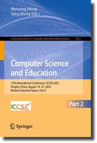 Computer Science and Education〈1st ed. 2023〉 : 17th International Conference, ICCSE 2022, Ningbo, China, August 18–21, 2022, Revised Selected Papers, Part II
