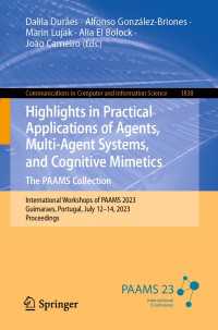Highlights in Practical Applications of Agents, Multi-Agent Systems, and Cognitive Mimetics. The PAAMS Collection〈1st ed. 2023〉 : International Workshops of PAAMS 2023, Guimaraes, Portugal, July 12–14, 2023, Proceedings