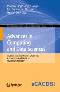 Advances in Computing and Data Sciences〈1st ed. 2023〉 : 7th International Conference, ICACDS 2023, Kolkata, India, April 27–28, 2023, Revised Selected Papers