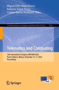 Telematics and Computing〈1st ed. 2023〉 : 12th International Congress, WITCOM 2023, Puerto Vallarta, Mexico, November 13–17, 2023, Proceedings