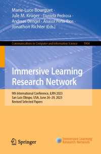 Immersive Learning Research Network〈1st ed. 2024〉 : 9th International Conference, iLRN 2023, San Luis Obispo, USA, June 26–29, 2023, Revised Selected Papers