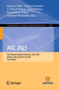 AGC 2023〈1st ed. 2024〉 : First Analytics Global Conference, AGC 2023, Kolkata, India, April 28–29, 2023, Proceedings