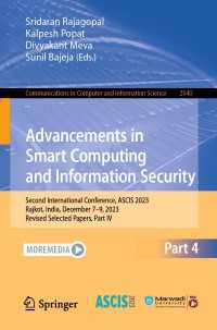Advancements in Smart Computing and Information Security : Second International Conference, ASCIS 2023, Rajkot, India, December 7–9, 2023, Revised Selected Papers, Part IV