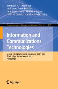 Information and Communications Technologies : Second International Libyan Conference, ILCICT 2023, Tripoli, Libya, September 4–6, 2023, Proceedings