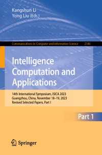 Intelligence Computation and Applications : 14th International Symposium, ISICA 2023, Guangzhou, China, November 18–19, 2023, Revised Selected Papers, Part I