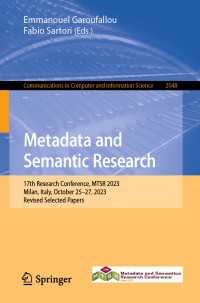 Metadata and Semantic Research : 17th Research Conference, MTSR 2023, Milan, Italy, October 25–27, 2023, Revised Selected Papers