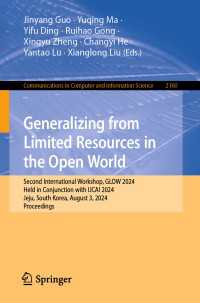 Generalizing from Limited Resources in the Open World : Second International Workshop, GLOW 2024, Held in Conjunction with IJCAI 2024, Jeju, South Korea, August 3, 2024, Proceedings