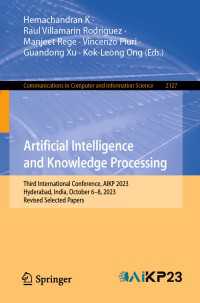 Artificial Intelligence and Knowledge Processing : Third International Conference, AIKP 2023, Hyderabad, India, October 6–8, 2023, Revised Selected Papers