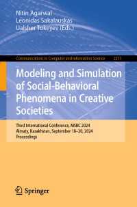 Modeling and Simulation of Social-Behavioral Phenomena in Creative Societies : Third International Conference, MSBC 2024, Almaty, Kazakhstan, September 18–20, 2024, Proceedings
