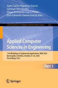 Applied Computer Sciences in Engineering : 11th Workshop on Engineering Applications, WEA 2024, Barranquilla, Colombia, October 23–25, 2024, Proceedings, Part I
