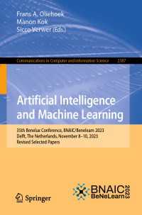 Artificial Intelligence and Machine Learning : 35th Benelux Conference, BNAIC/Benelearn 2023, Delft, The Netherlands, November 8–10, 2023, Revised Selected Papers