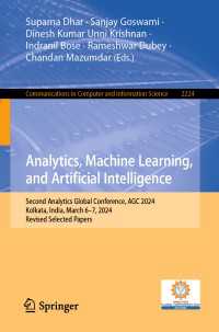 Analytics, Machine Learning, and Artificial Intelligence : Second Analytics Global Conference, AGC 2024, Kolkata, India, March 6–7, 2024, Revised Selected Papers