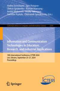 Information and Communication Technologies in Education, Research, and Industrial Applications : 19th International Conference, ICTERI 2024, Lviv, Ukraine, September 23–27, 2024, Proceedings