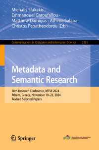Metadata and Semantic Research : 18th Research Conference, MTSR 2024, Athens, Greece, November 19–22, 2024, Revised Selected Papers