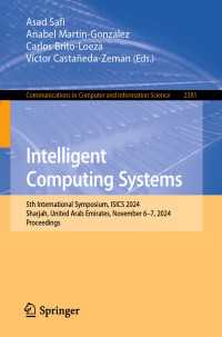 Intelligent Computing Systems : 5th International Symposium, ISICS 2024, Sharjah, United Arab Emirates, November 6–7, 2024, Proceedings