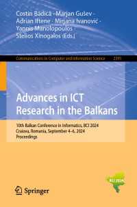 Advances in ICT Research in the Balkans : 10th Balkan Conference in Informatics, BCI 2024, Craiova, Romania, September 4-6, 2024, Proceedings