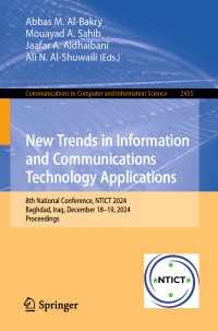 New Trends in Information and Communications Technology Applications : 8th National Conference, NTICT 2024, Baghdad, Iraq, December 18–19, 2024, Proceedings