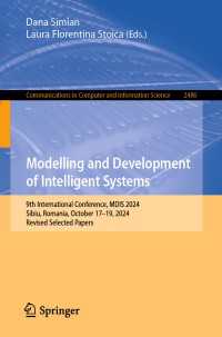 Modelling and Development of Intelligent Systems : 9th International Conference, MDIS 2024, Sibiu, Romania, October 17–19, 2024, Revised Selected Papers