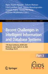 Recent Challenges in Intelligent Information and Database Systems : 17th Asian Conference, ACIIDS 2025, Kitakyushu, Japan, April 23-25, 2025, Proceedings, Part III