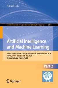 Artificial Intelligence and Machine Learning : Second International Artificial Intelligence Conference, IAIC 2024, Jinyun, China, November 8–10, 2024, Revised Selected Papers, Part II