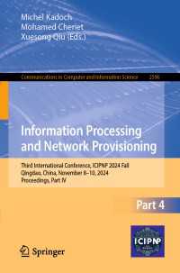 Information Processing and Network Provisioning : Third International Conference, ICIPNP 2024 Fall, Qingdao, China, November 8–10, 2024, Proceedings, Part IV