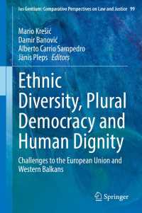 Ethnic Diversity, Plural Democracy and Human Dignity : Challenges to the European Union and Western Balkans