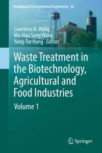 Waste Treatment in the Biotechnology, Agricultural and Food Industries〈1st ed. 2022〉 : Volume 1