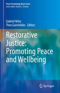 修復的司法と平和心理学<br>Restorative Justice: Promoting Peace and Wellbeing