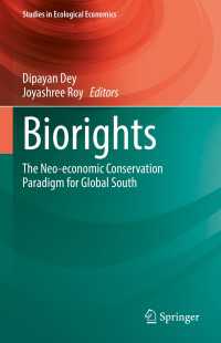 Biorights : The Neo-economic Conservation Paradigm for Global South