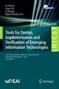Tools for Design, Implementation and Verification of Emerging Information Technologies〈1st ed. 2021〉 : 15th EAI International Conference, TridentCom 2020, Virtual Event, November 13, 2020, Proceedings