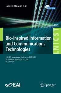 Bio-Inspired Information and Communications Technologies〈1st ed. 2021〉 : 13th EAI International Conference, BICT 2021, Virtual Event, September 1–2, 2021, Proceedings