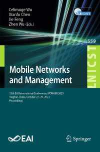 Mobile Networks and Management : 13th EAI International Conference, MONAMI 2023, Yingtan, China, October 27-29, 2023, Proceedings